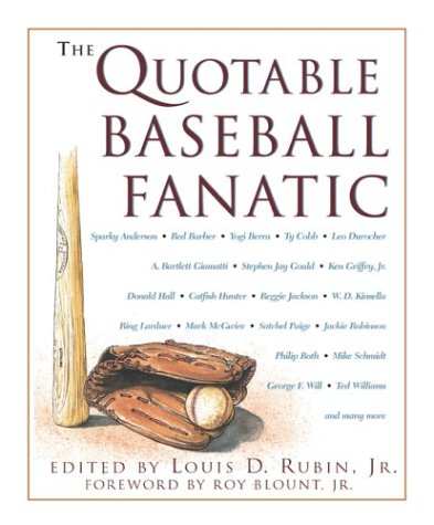 Beispielbild fr The Quotable Baseball Fanatic zum Verkauf von Better World Books