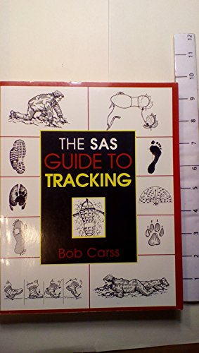 The Sas Guide To Tracking By Bob Carss The Lyons Press