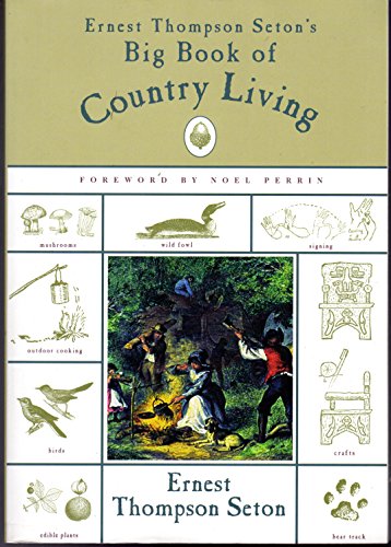 Imagen de archivo de Ernest Thompson Setons Big Book of Country Living a la venta por Goodwill Books