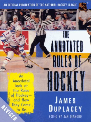 Stock image for The Official Rules of Hockey: An Anecdotal Look at the Rules of Hockey-and How They Came to Be for sale by Wonder Book