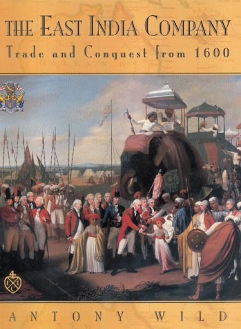 Stock image for The East India Company: Trade and Conquest from 1600 for sale by SecondSale
