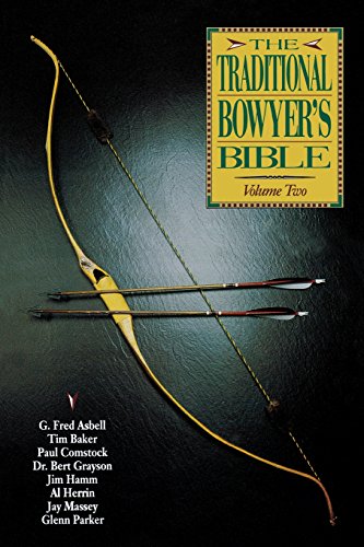 Imagen de archivo de The Traditional Bowyer's Bible, Volume 2 a la venta por Ergodebooks