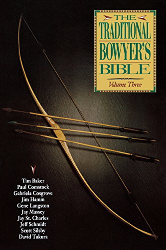 Stock image for The Traditional Bowyer's Bible, Volume 3 for sale by Ergodebooks