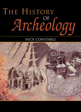 Imagen de archivo de The History of Archaeology a la venta por Basement Seller 101