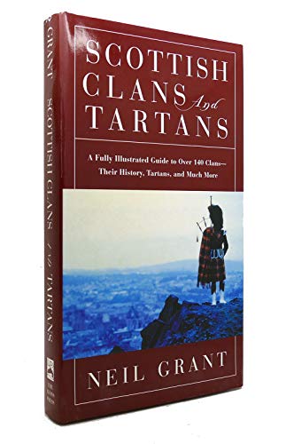 Beispielbild fr Scottish Clans and Tartans: A Fully Illustrated Guide to Over 140 Clans-Their History, Tartans, and Much More zum Verkauf von Dream Books Co.