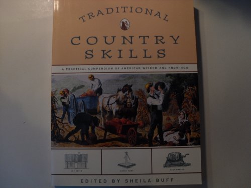 9781585741557: Traditional Country Skills: A Practical Compendium of American Wisdom and Know-how