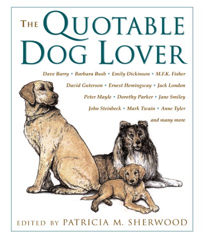 Stock image for The Quotable Dog Lover for sale by Better World Books: West