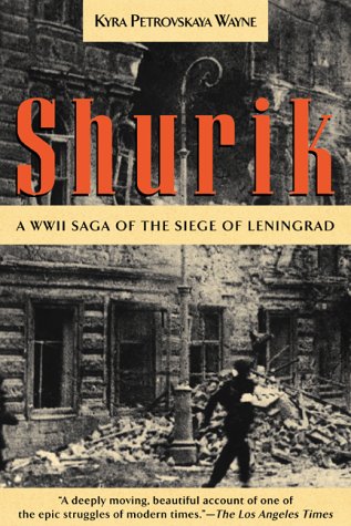 Beispielbild fr Shurik : A WWII Saga of the Siege of Leningrad zum Verkauf von Better World Books