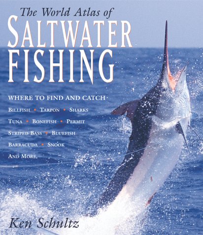 9781585741922: The World Atlas of Saltwater Fishing