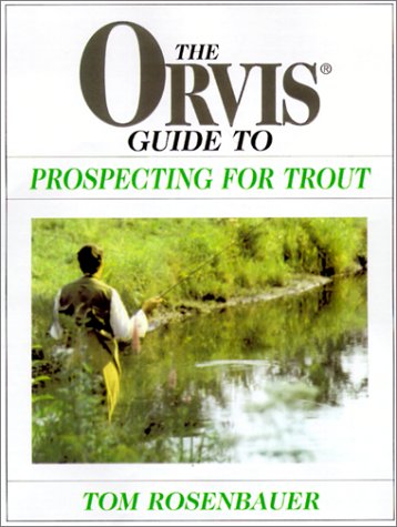 9781585742035: The Orvis Guide to Prospecting for Trout