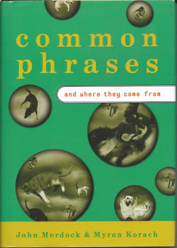 9781585742189: Common Phrases and Where They Come from