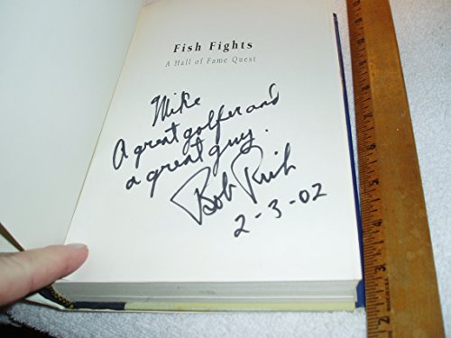 FISH FIGHTS: A HALL OF FAME QUEST. (AUTOGRAPHED)