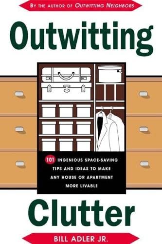 Outwitting Contractors: The Complete Guide to Surviving Your Home or Apartment Renovation (9781585742721) by Adler, Bill