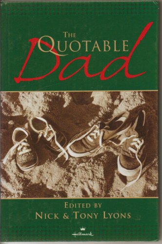Stock image for The Quotable Dad for sale by SecondSale