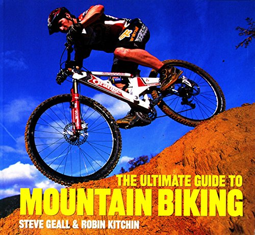 Stock image for The Ultimate Guide to Mountain Biking for sale by Better World Books