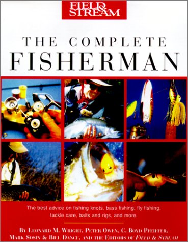 Beispielbild fr Field & Stream The Complete Fisherman zum Verkauf von Nealsbooks