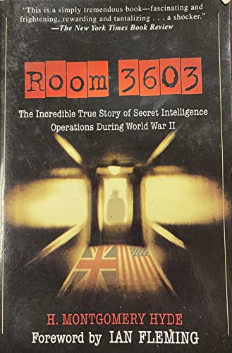 Imagen de archivo de Room 3603 : The Incredible True Story of Secret Intelligence Operations During World War II a la venta por Better World Books: West