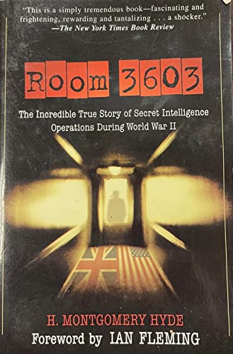 Stock image for Room 3603 : The Incredible True Story of Secret Intelligence Operations During World War II for sale by Better World Books: West