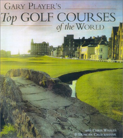 Stock image for Gary Player's Top Golf Courses of the World for sale by HPB-Ruby