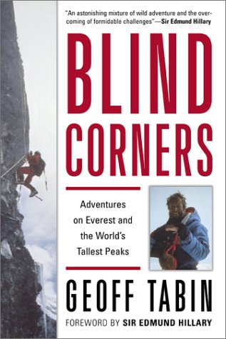 Imagen de archivo de Blind Corners: Adventures on Everest and the World's Tallest Peaks a la venta por Michael Patrick McCarty, Bookseller