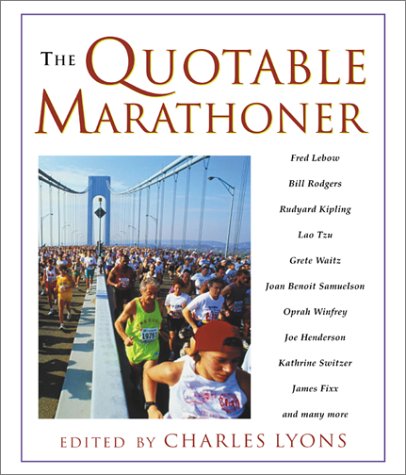 Stock image for The Quotable Marathoner for sale by SecondSale