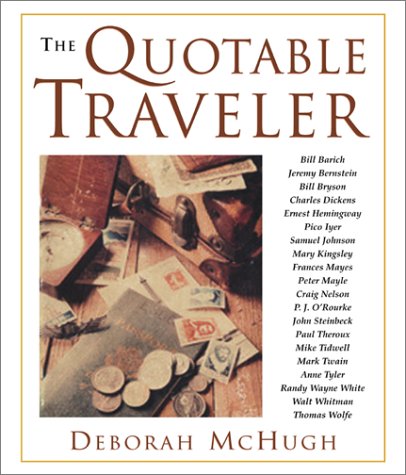 Stock image for The Quotable Traveler for sale by Better World Books