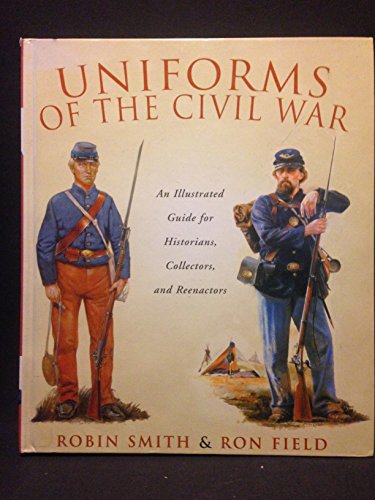 Imagen de archivo de Uniforms of the Civil War a la venta por SecondSale