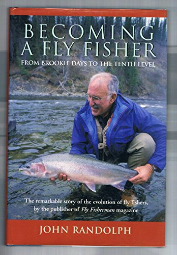 Imagen de archivo de Becoming a Fly Fisher: From Brookie Days to the Tenth Level a la venta por General Eclectic Books