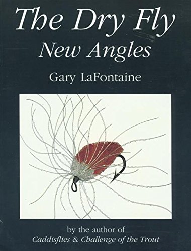 Imagen de archivo de The Dry Fly: New Angles a la venta por Michael Patrick McCarty, Bookseller