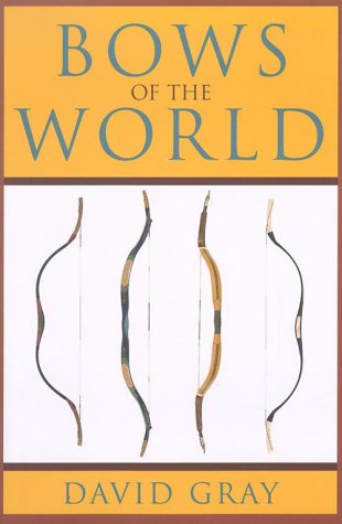 Stock image for Bows of the World for sale by Jay W. Nelson, Bookseller, IOBA