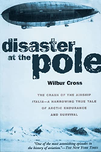 Beispielbild fr Disaster at the Pole: The Crash of the Airship Italia zum Verkauf von Wonder Book