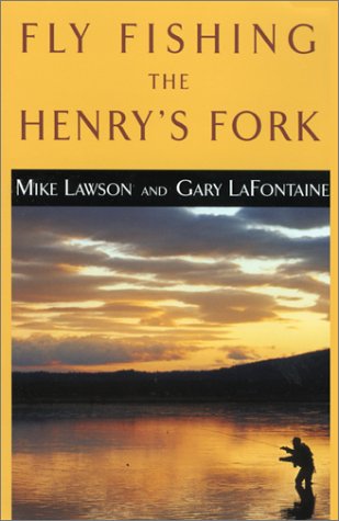Stock image for Fly Fishing the Henry's Fork for sale by HPB-Ruby