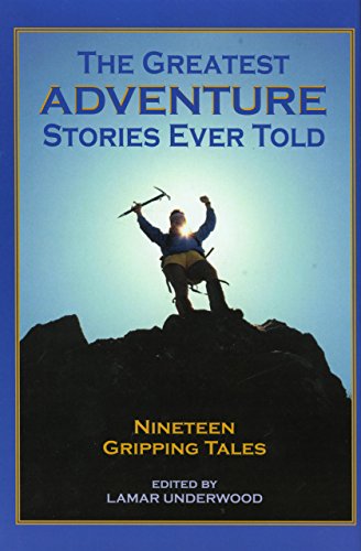 Stock image for The Greatest Adventure Stories Ever Told for sale by ThriftBooks-Atlanta