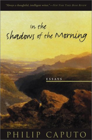 Stock image for In the Shadows of the Morning: Essays on Wild Lands, Wild Waters, and a Few Untamed People for sale by SecondSale