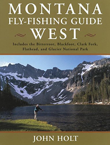 9781585745302: Montana Fly Fishing Guide: West of the Continental Divide