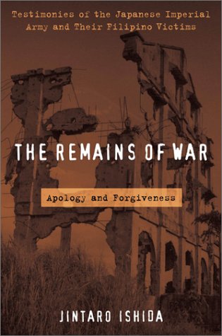 Stock image for The Remains of War: Apology and Forgiveness for sale by ThriftBooks-Atlanta