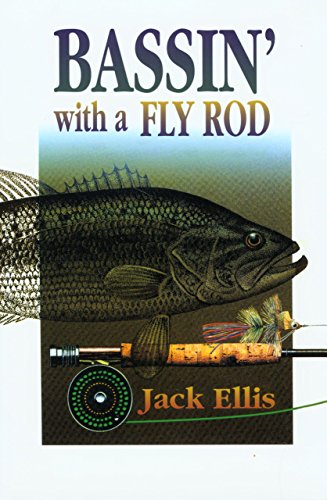 Beispielbild fr Bassin' with a Fly Rod: One Fly Rodder's Approach to Serious Bass Fishing zum Verkauf von ThriftBooks-Atlanta
