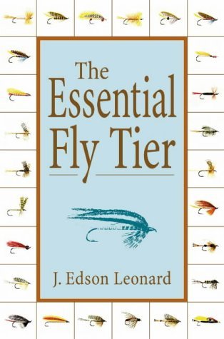 Stock image for The Essential Fly Tier for sale by ThriftBooks-Dallas