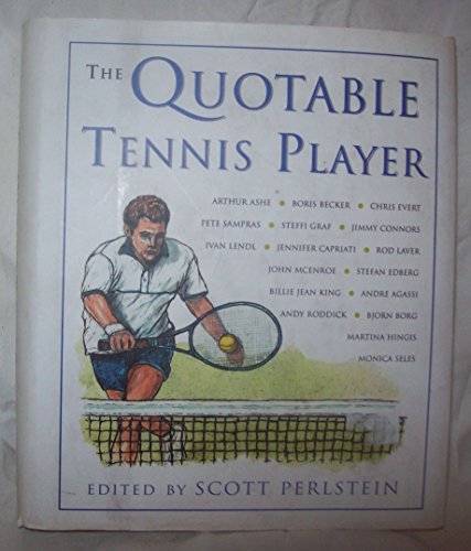 Stock image for The Quotable Tennis Player for sale by Wonder Book