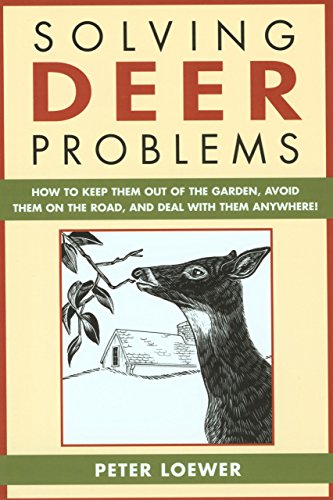 Imagen de archivo de Solving Deer Problems: How to Keep Them Out of Your Garden, Guaranteed a la venta por ThriftBooks-Atlanta