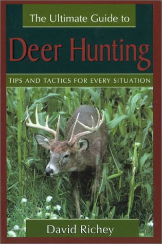 Imagen de archivo de The Ultimate Guide to Deer Hunting a la venta por ThriftBooks-Dallas