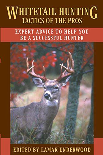 Imagen de archivo de Whitetail Hunting Tactics of the Pros: Expert Advice to Help You Be a Successful Hunter a la venta por Nelsons Books