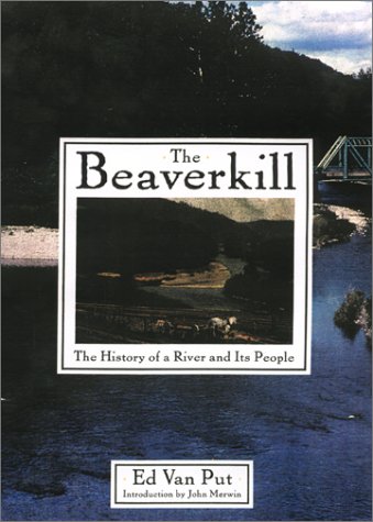 The Beaverkill: The History of a River and its People