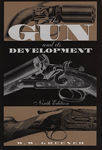 9781585747344: The Gun and its Development (Ninth Edition)