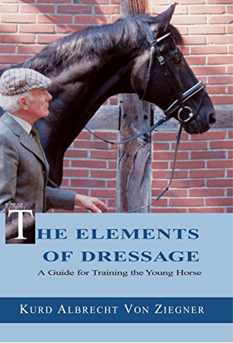 Stock image for The Elements of Dressage: A Guide to Training the Young Horse for sale by Ergodebooks