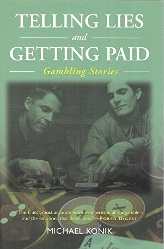 Stock image for Telling Lies and Getting Paid: Gambling Stories for sale by Your Online Bookstore