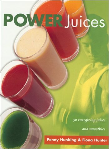 Beispielbild fr Power Juices: 50 Energizing Juices and Smoothies zum Verkauf von WorldofBooks