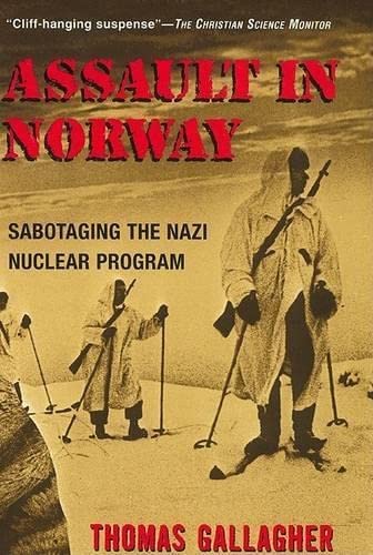 Assault In Norway: Sabotaging the Nazi Nuclear Program