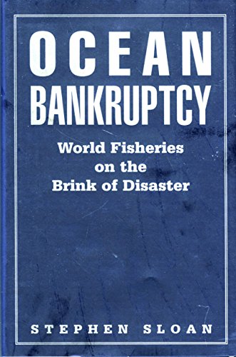 Beispielbild fr Ocean Bankruptcy : World Fisheries on the Brink of Disaster zum Verkauf von Better World Books