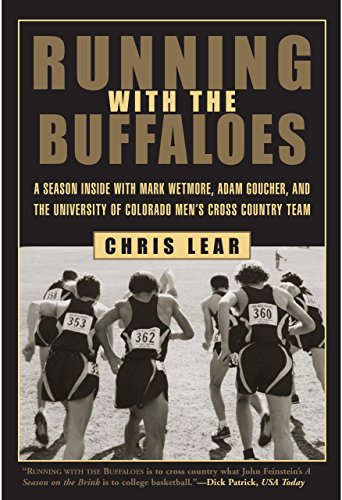 9781585748044: Running With the Buffaloes: A Season Inside With Mark Wetmore, Adam Goucher, and the University of Colorado Men's Cross-Country Team